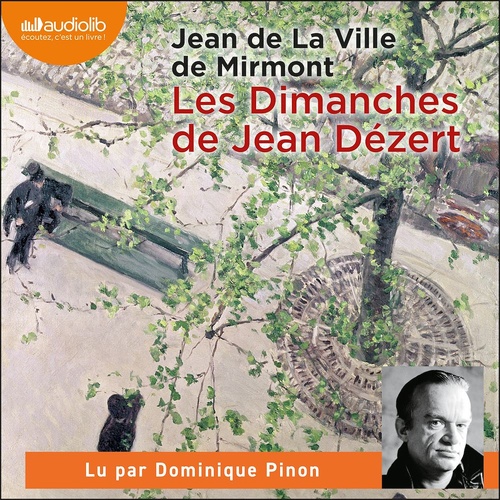 Couverture audiobook de Les Dimanches de Jean Dézert, de Jean de La Ville de Mirmont