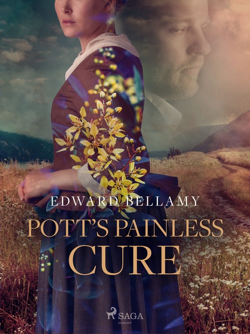 ebook cover of Pott's Painless Cure, by Edward Bellamy