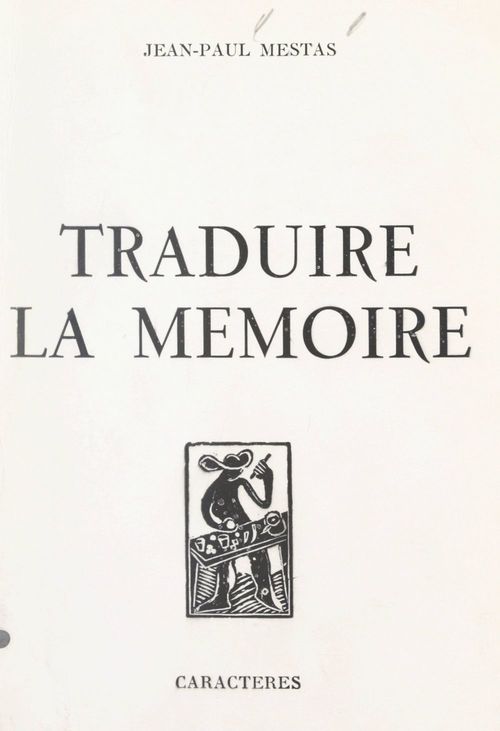 ebook cover of Traduire la mémoire, by Jean-Paul Mestas