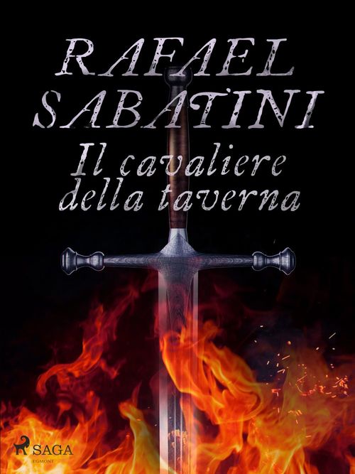 Couverture ebook de Il cavaliere della taverna, de Rafael Sabatini