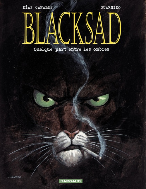 ebook cover of Blacksad - Tome 1 - Quelque part entre les ombres, by Juan Diaz canales, Juanjo Guarnido