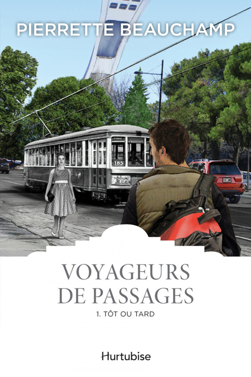 Couverture ebook de Voyageurs de passages T1 - Tôt ou tard, de Beauchamp Pierrette