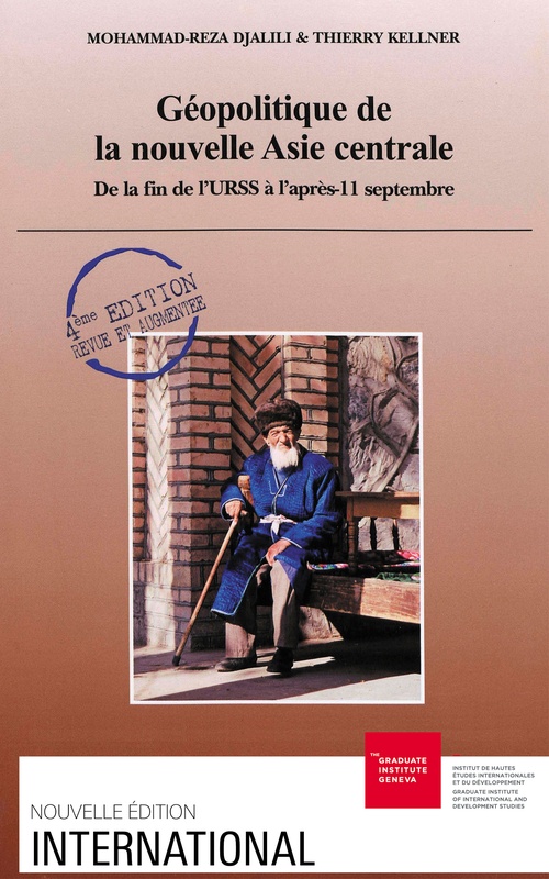 Couverture ebook de Géopolitique de la nouvelle Asie centrale, de Thierry Kellner, Mohammad-Reza Djalili