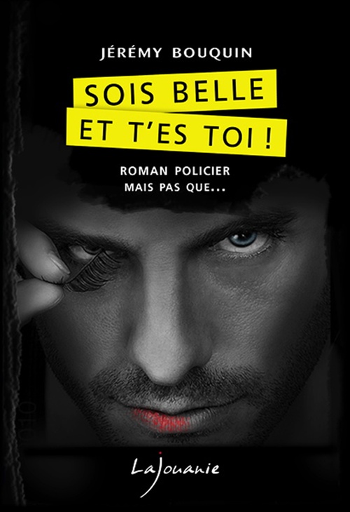 Couverture ebook de Sois belle et t'es toi !, de Jérémy Bouquin