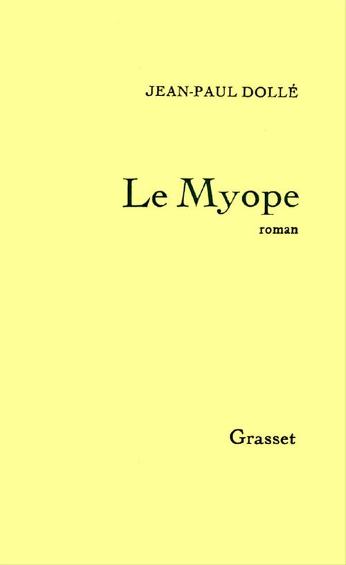 ebook cover of Le myope, by Jean-Paul Dollé