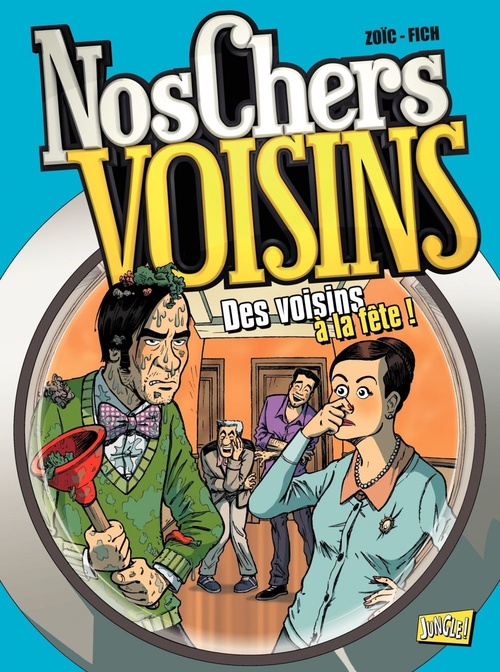 Couverture ebook de Nos Chers Voisins - Tome 3 - Des Voisins à la fête, de Fich, Zoïc