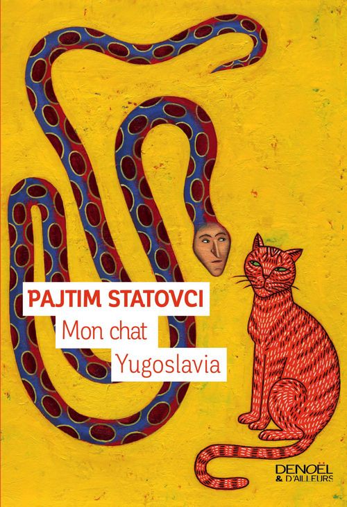 ebook cover of Mon chat Yugoslavia, by Pajtim Statovci, Claire Saint-Germain