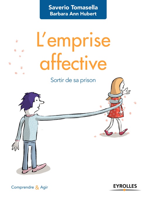 ebook cover of L'emprise affective, by Barbara-Ann Hubert, Saverio Tomasella