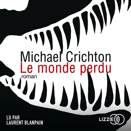 audiobook cover of Jurassic Park - Tome 2 - Le Monde perdu, by Michael Crichton