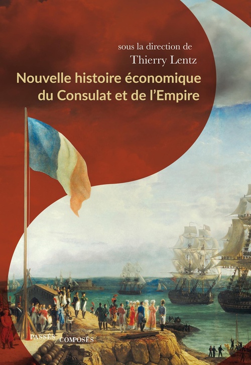 Couverture ebook de Nouvelle histoire économique du Consulat et de l'Empire, de Thierry Lentz
