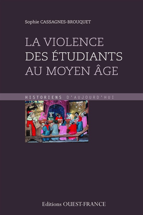 Couverture ebook de La violence des étudiants au Moyen Âge, de Sophie Brouquet