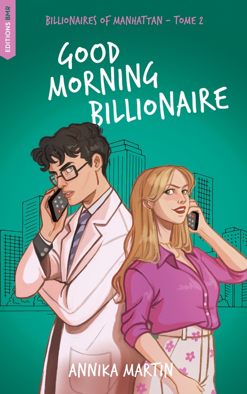 ebook cover of Billionaires of Manhattan - Tome 2 : Good Morning Billionaire, by Annika Martin