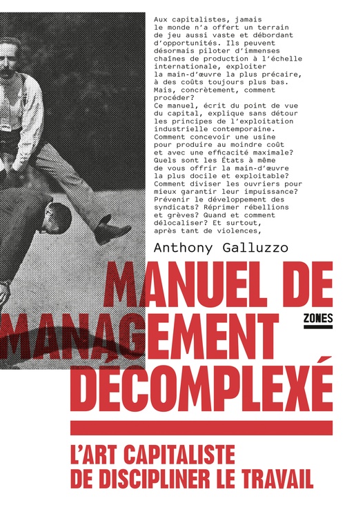 Couverture ebook de Manuel de management décomplexé - L'art capitaliste de discipliner le travail, de Anthony Galluzzo