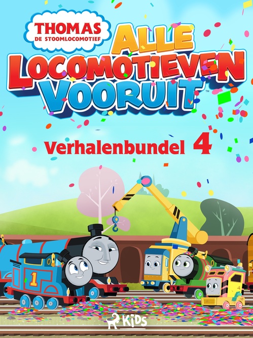 Couverture ebook de Thomas de Stoomlocomotief - Alle Locomotieven Vooruit - Verhalenbundel 4, de Mattel