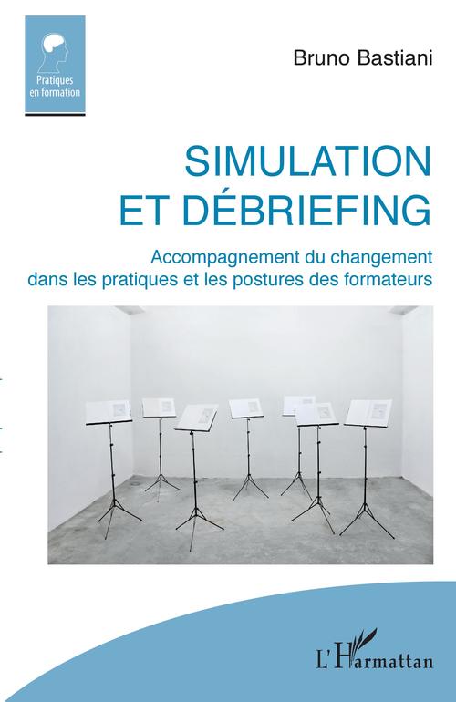 ebook cover of Simulation et débriefing, by Bruno Bastiani