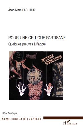 ebook cover of Pour une critique partisane ; quelques preuves à l'appui, by Jean-marc Lachaud