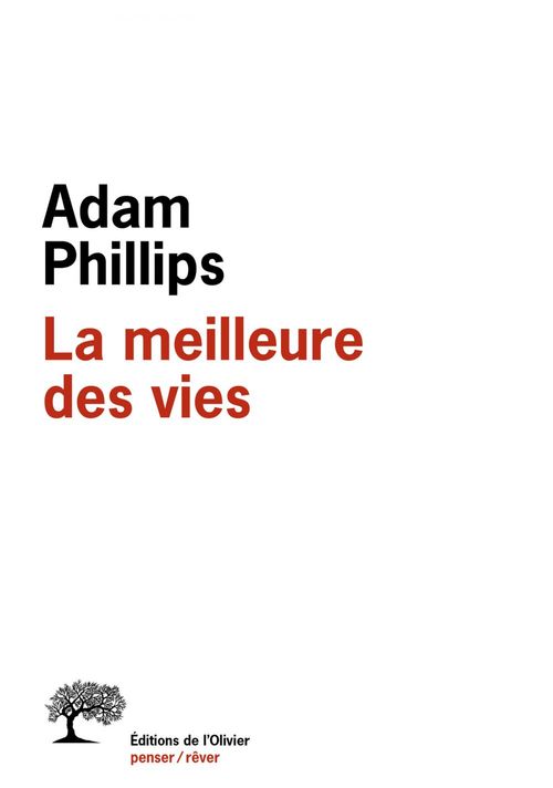 Couverture ebook de La Meilleure des vies. Eloge de la vie non-vécue, de Adam Phillips