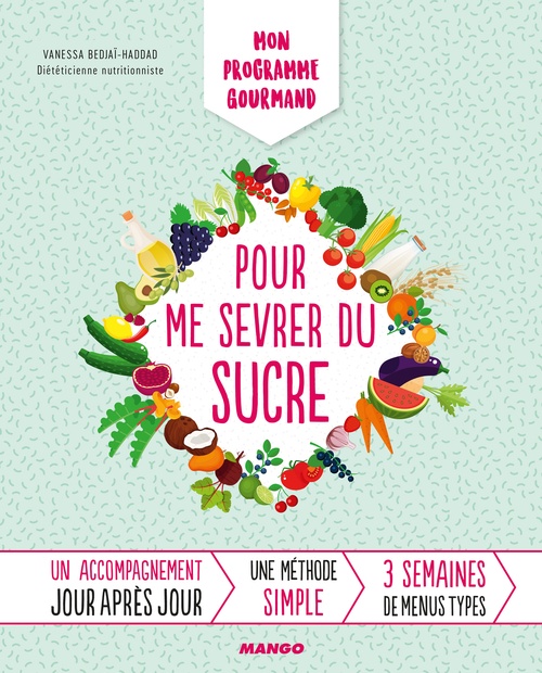 ebook cover of Mon programme gourmand pour me sevrer du sucre, by Vanessa Bedjaï-haddad