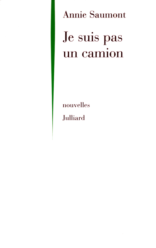 Couverture ebook de Je suis pas un camion - NE, de Annie Saumont
