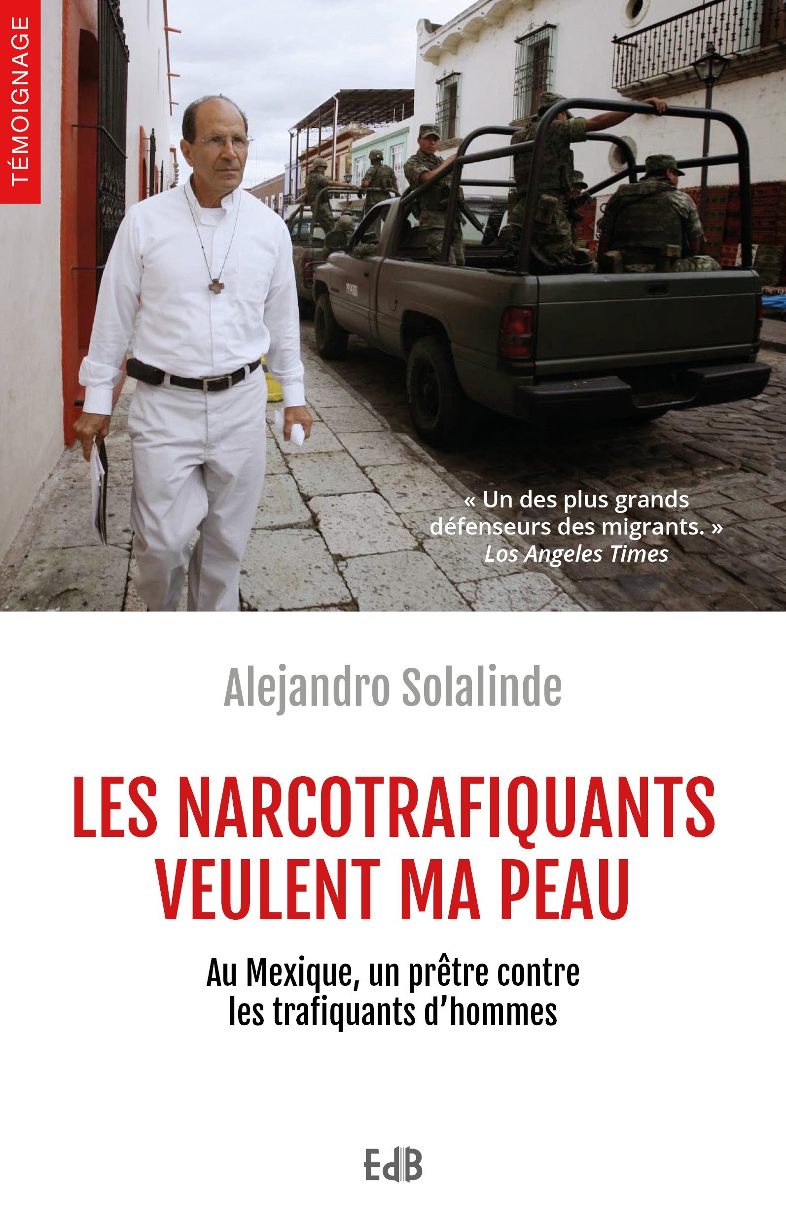 Couverture ebook de Les narcotrafiquants veulent ma peau, de Alejandro Solalinde