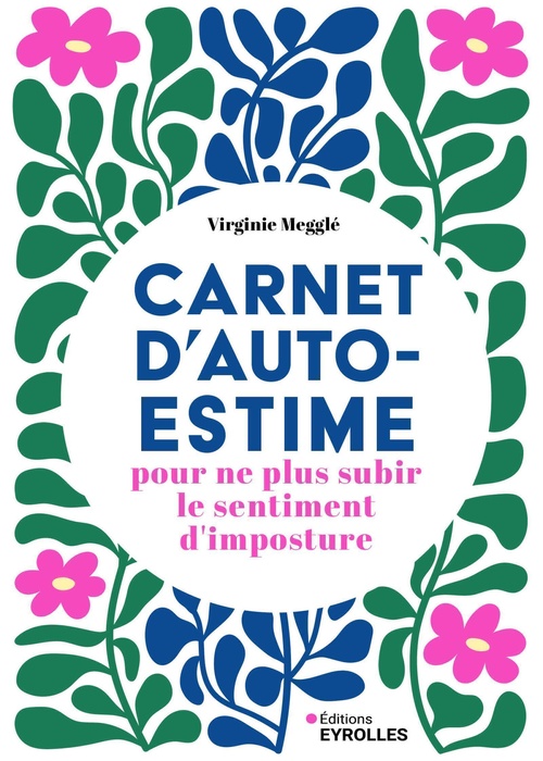 ebook cover of Carnet d'autoestime pour ne plus subir le sentiment d'imposture, by Virginie Megglé