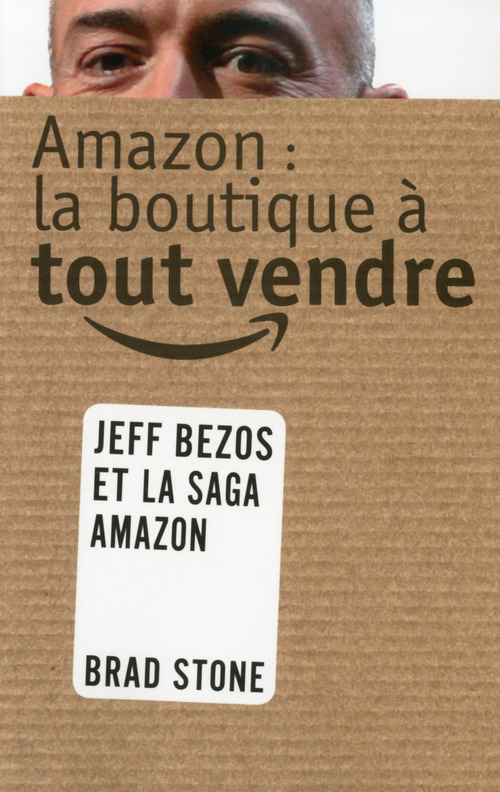 ebook cover of Amazon : La boutique à tout vendre, by Brad Stone