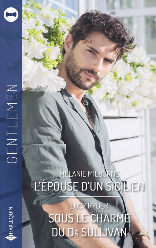 Couverture ebook de L'épouse d'un Sicilien - Sous le charme du Dr Sullivan, de Lucy Ryder, Melanie Milburne