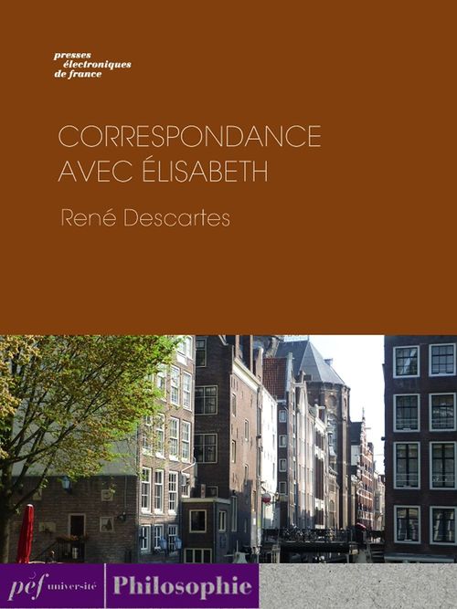 Couverture ebook de Correspondance avec Élisabeth, de René Descartes