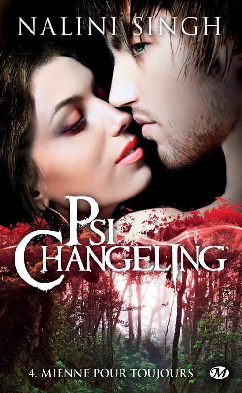 Couverture ebook de Psi-Changeling, T4 : Mienne pour toujours, de Nalini Singh