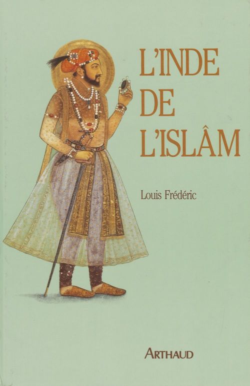 ebook cover of L'Inde de l'Islam, by Louis Frédéric