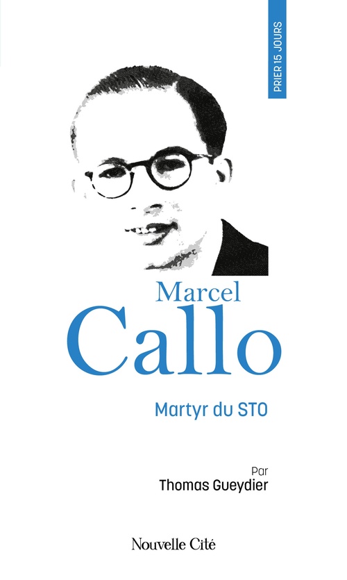 ebook cover of Prier 15 jours avec Marcel Callo, by Thomas Gueydier