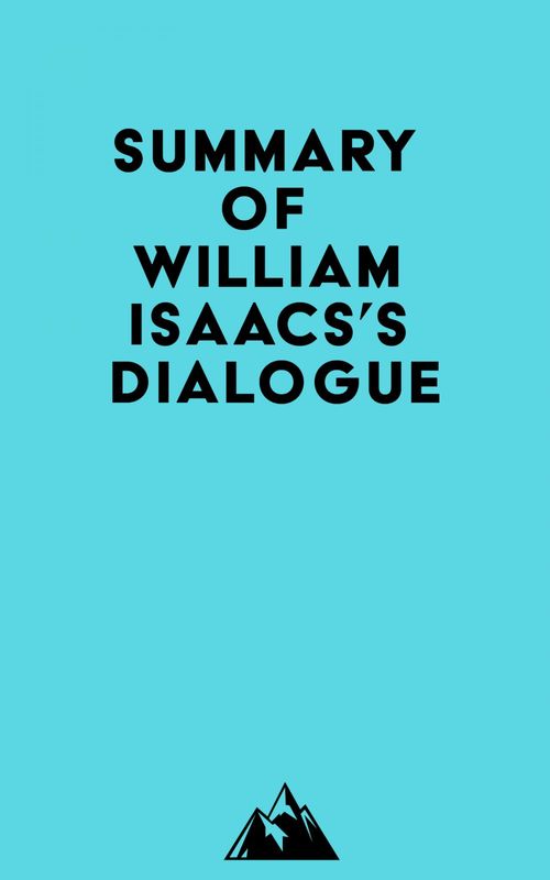 Couverture ebook de Summary of William Isaacs's Dialogue, de Everest Media
