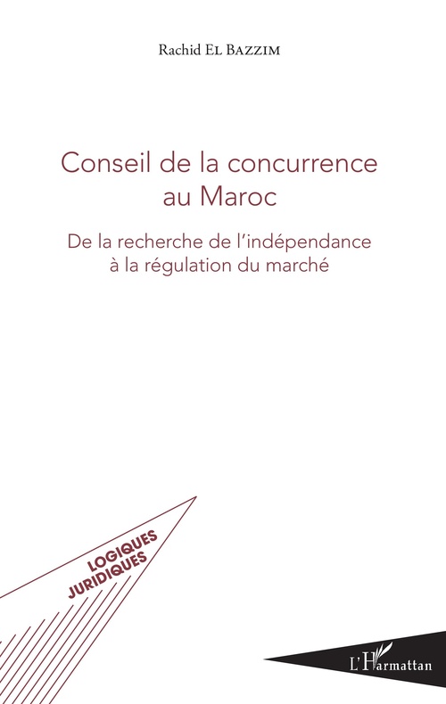 ebook cover of Conseil de la concurrence au Maroc, by El Bazzim Rachid