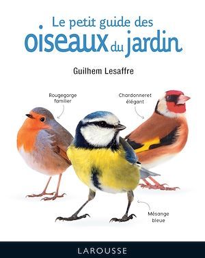 ebook cover of Le petit guide des oiseaux du jardin, by Guilhem Lesaffre