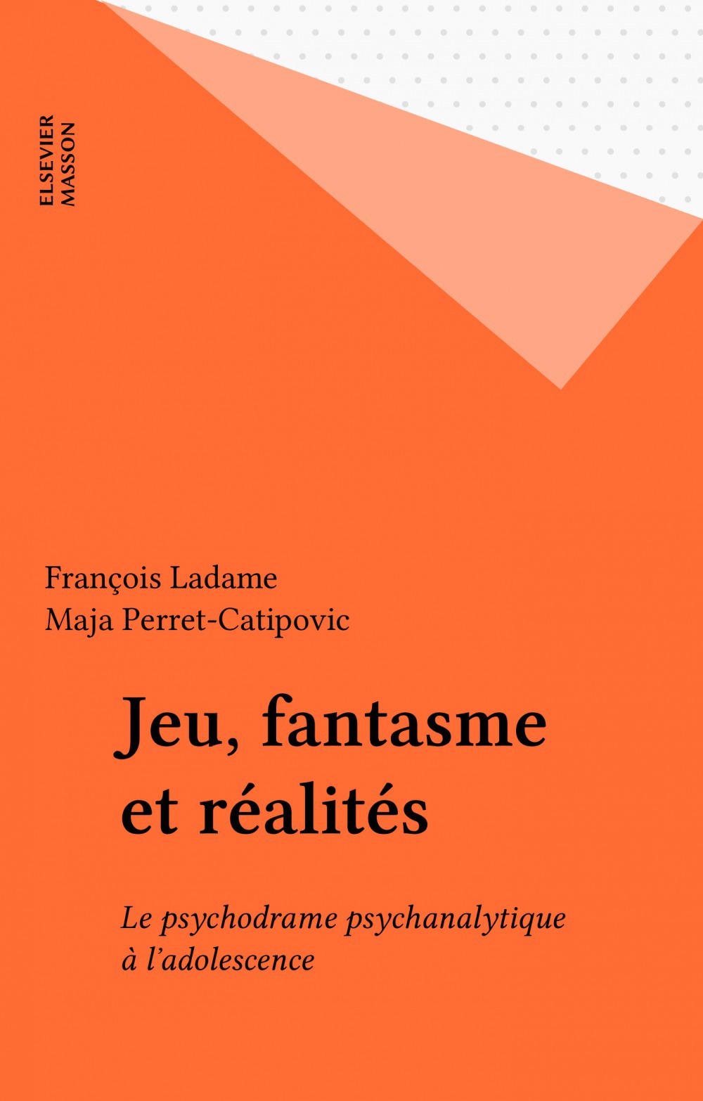 Couverture ebook de Jeu, fantasme et réalités, de Catipevic, Ladame, Perret