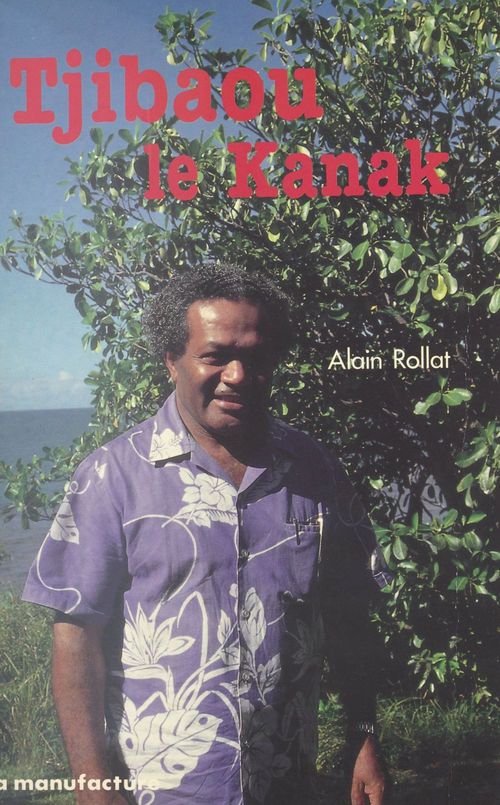 ebook cover of Tjibaou le Kanak, by Pollat A