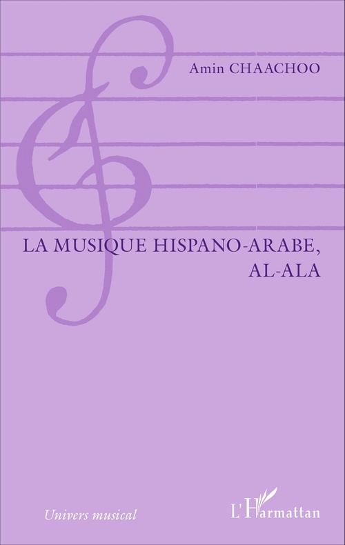Couverture ebook de La musique hispano-arabe, al-Ala, de Amin Chaachoo