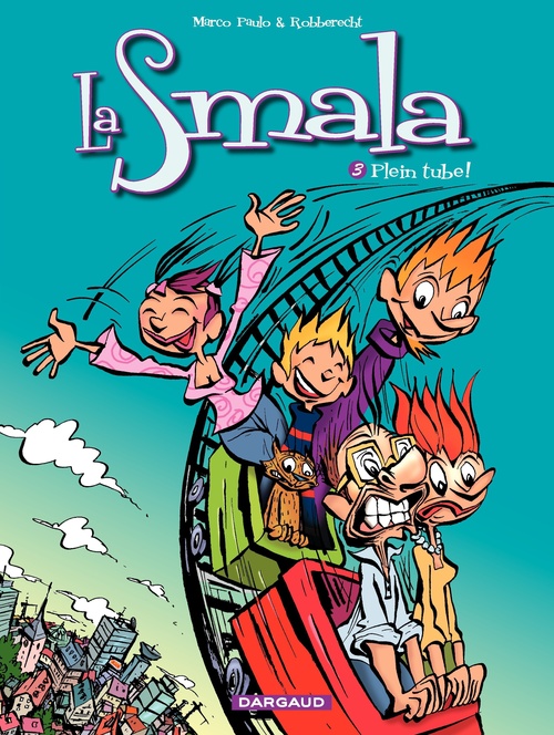 Couverture ebook de La Smala - tome 3 - Plein Tube, de Marco Paulo, Thierry Robberecht