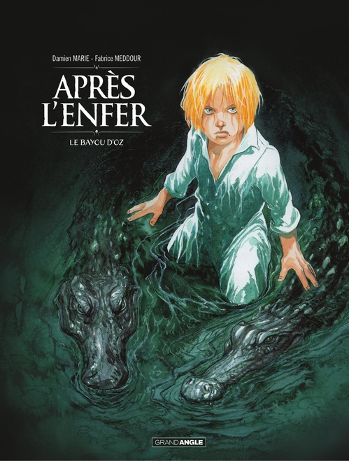 Couverture ebook de Après l'enfer - Tome 2 - Le Bayou d'Oz, de Damien Marie, Fabrice Meddour
