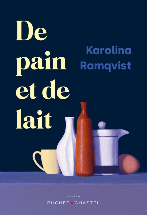 ebook cover of De pain et de lait, by Karolina Ramqvist