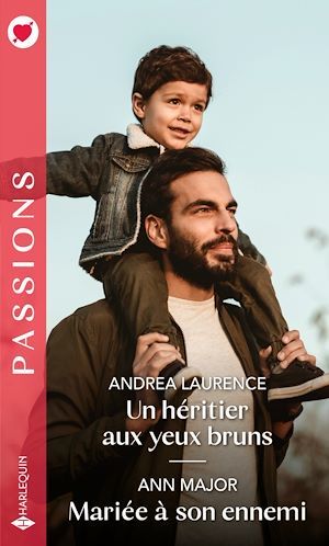 ebook cover of Un héritier aux yeux bruns - Mariée à son ennemi, by Andrea Laurence, Ann Major