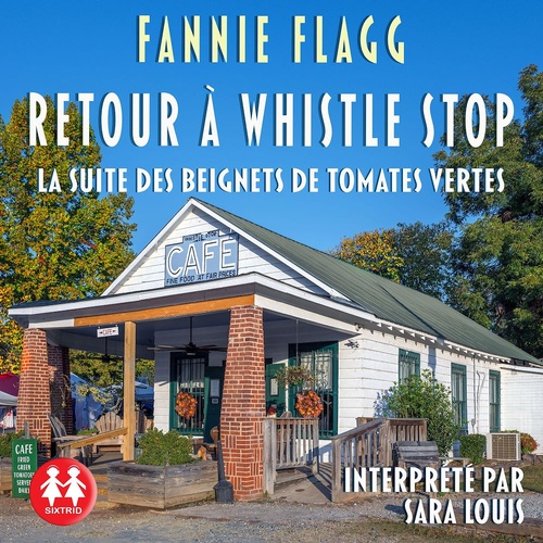 Couverture audiobook de Retour à Whistle Stop, de Fannie Flagg, Sara Louis