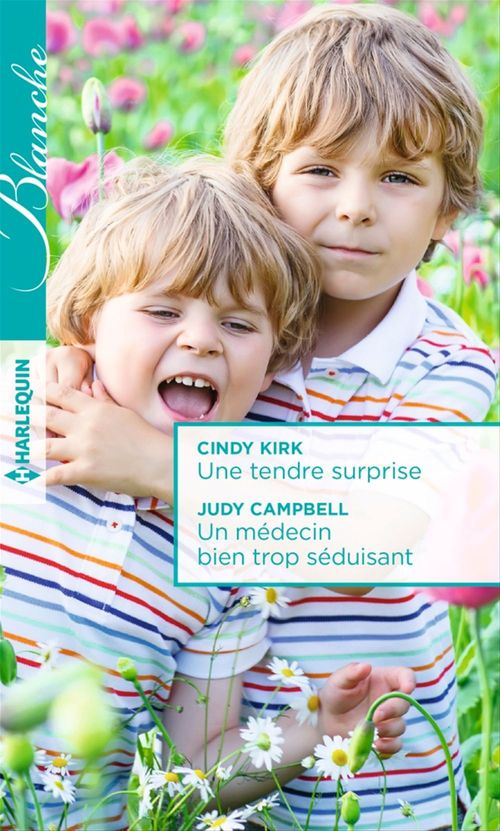 Couverture ebook de Une tendre surprise - Un médecin bien trop séduisant, de Judy Campbell, Cindy Kirk