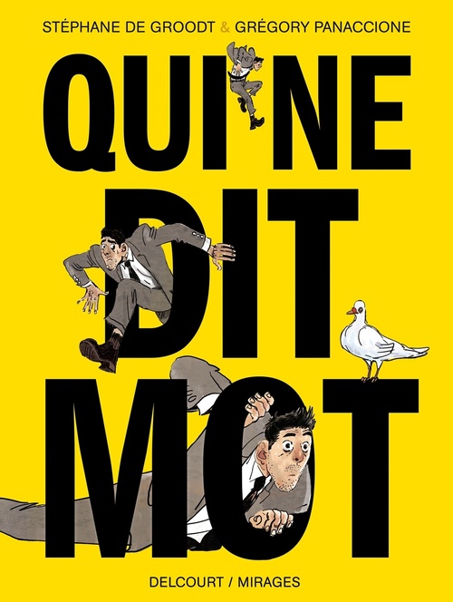 Couverture ebook de Qui ne dit mot, de Stéphane De Groodt, Grégory Panaccione