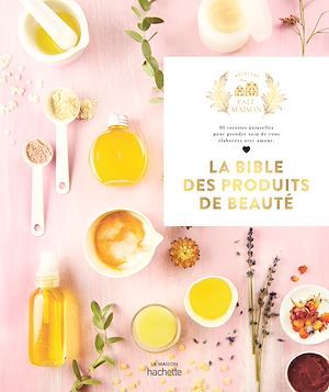 Couverture ebook de La bible des produits de beauté, de Collectif