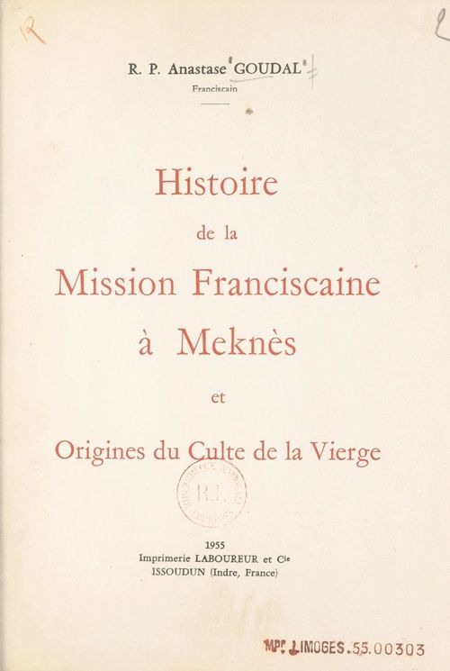 ebook cover of Histoire de la mission franciscaine à Meknès et origines du culte de la Vierge, by Anastase Goudal