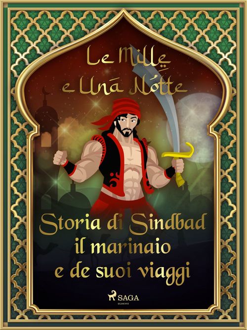 ebook cover of Storia di Sindbad il marinaio e de suoi viaggi (Le Mille e Una Notte 17), by -  Le Mille E Una Notte