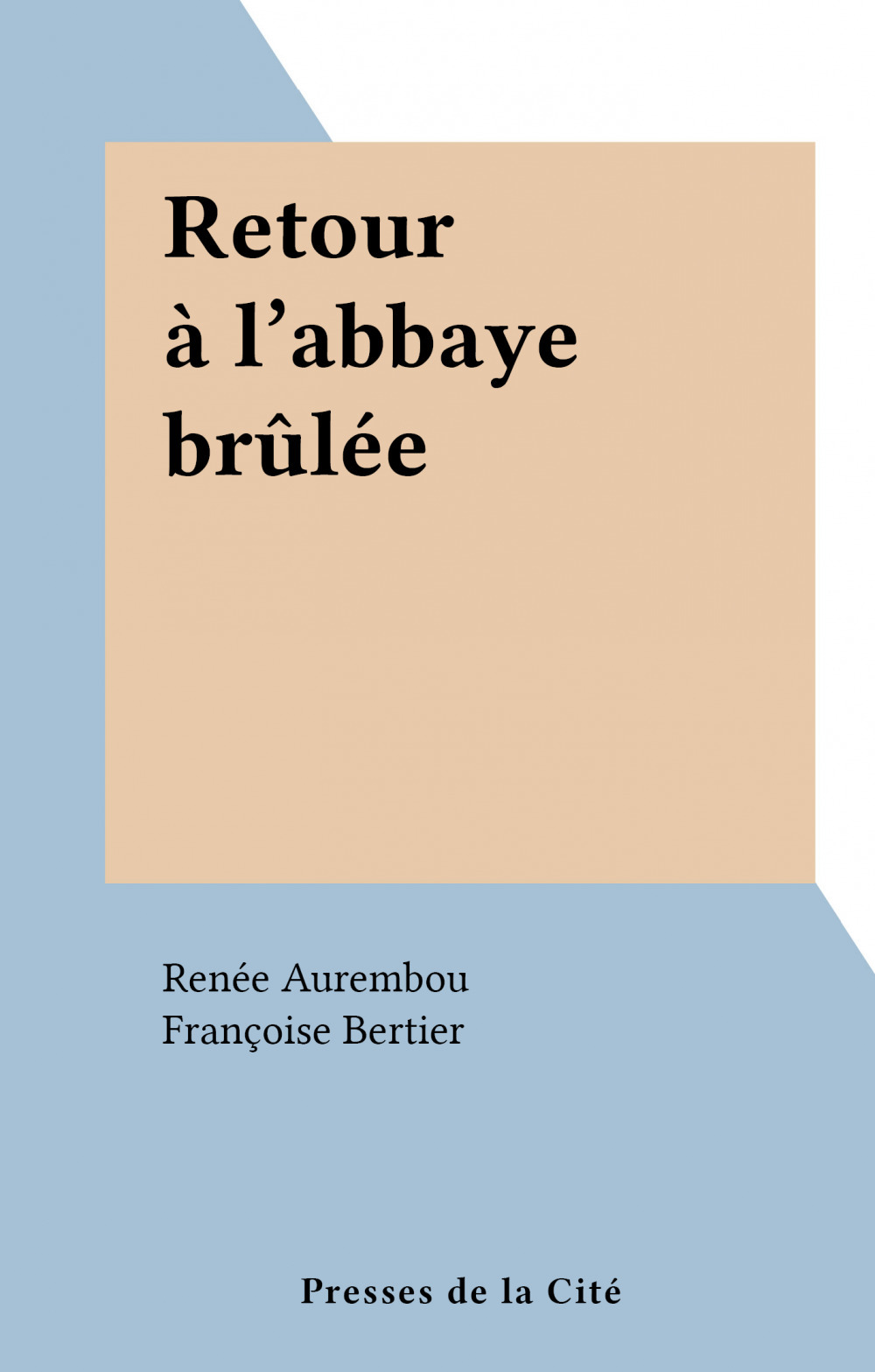 Couverture ebook de Retour à l'abbaye brûlée, de Renee Aurembou
