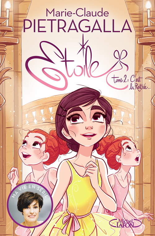 Couverture ebook de Etoile - tome 2 C'est la rentrée..., de Marie-claude Pietragalla
