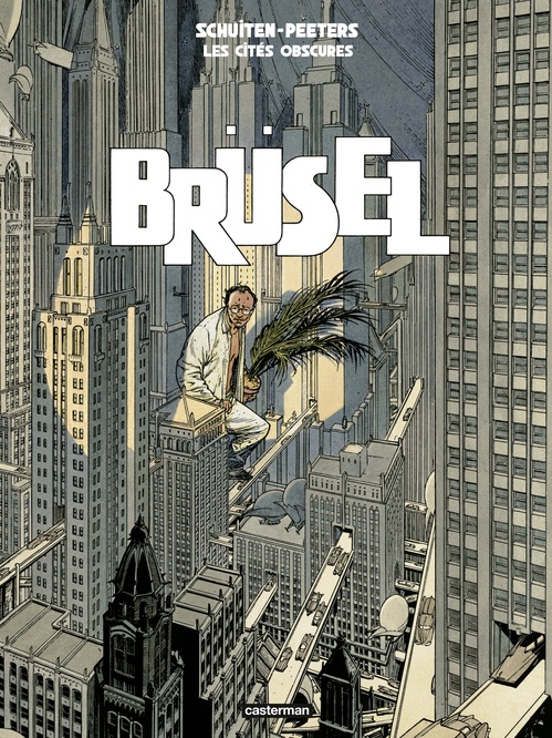 Couverture ebook de Les Cités obscures - Brüsel, de François Schuiten